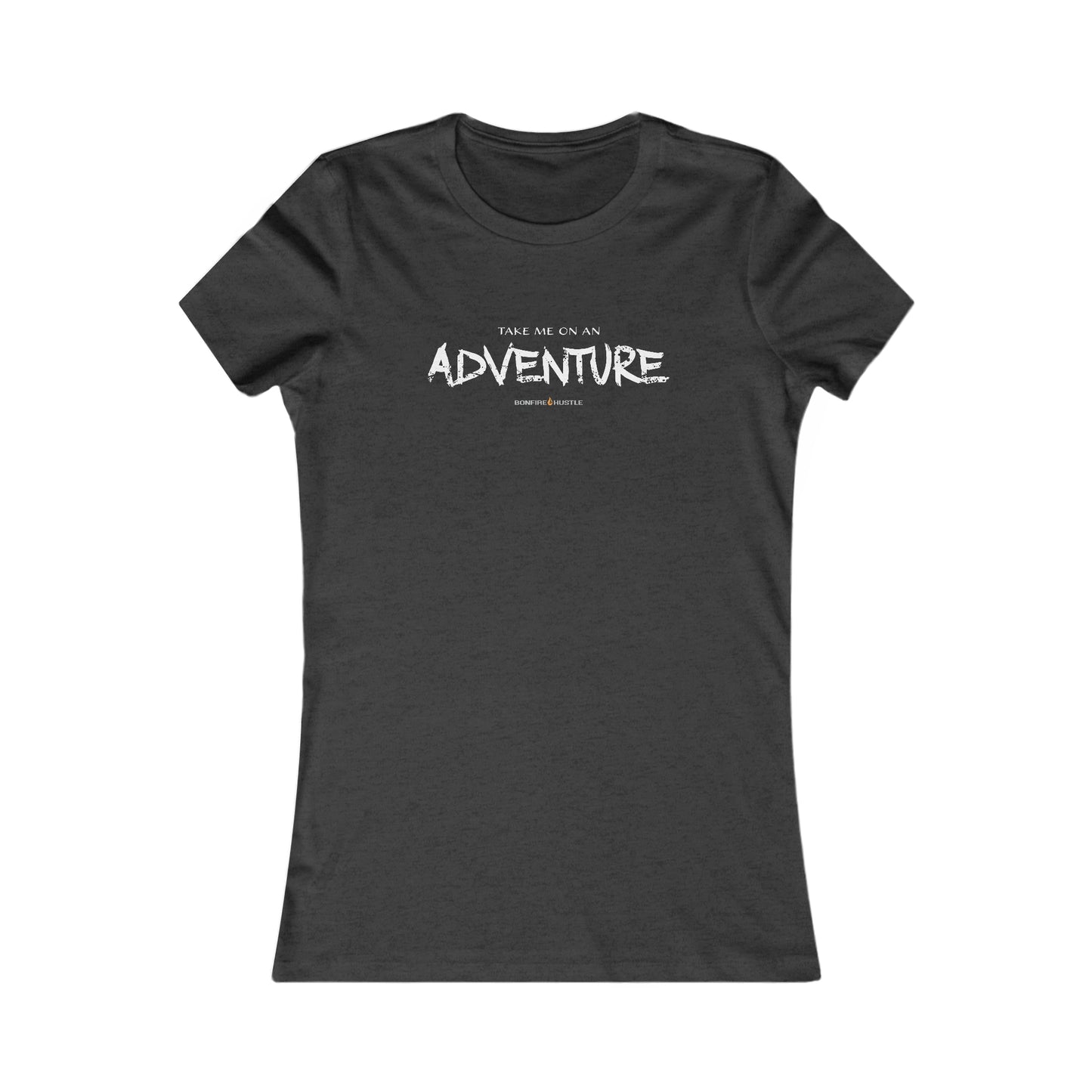 Women's Favorite Tee - Bonfire Hustle