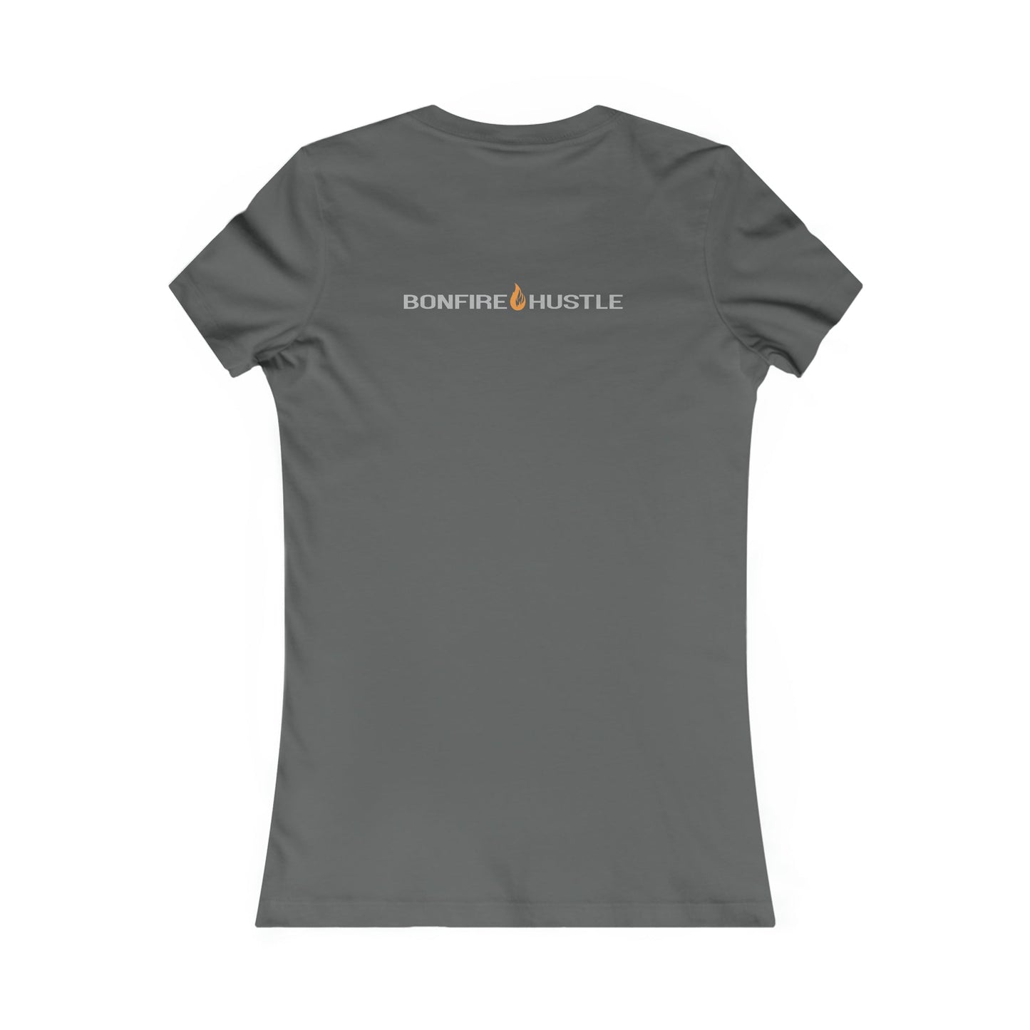 Women's Favorite Tee - Bonfire Hustle