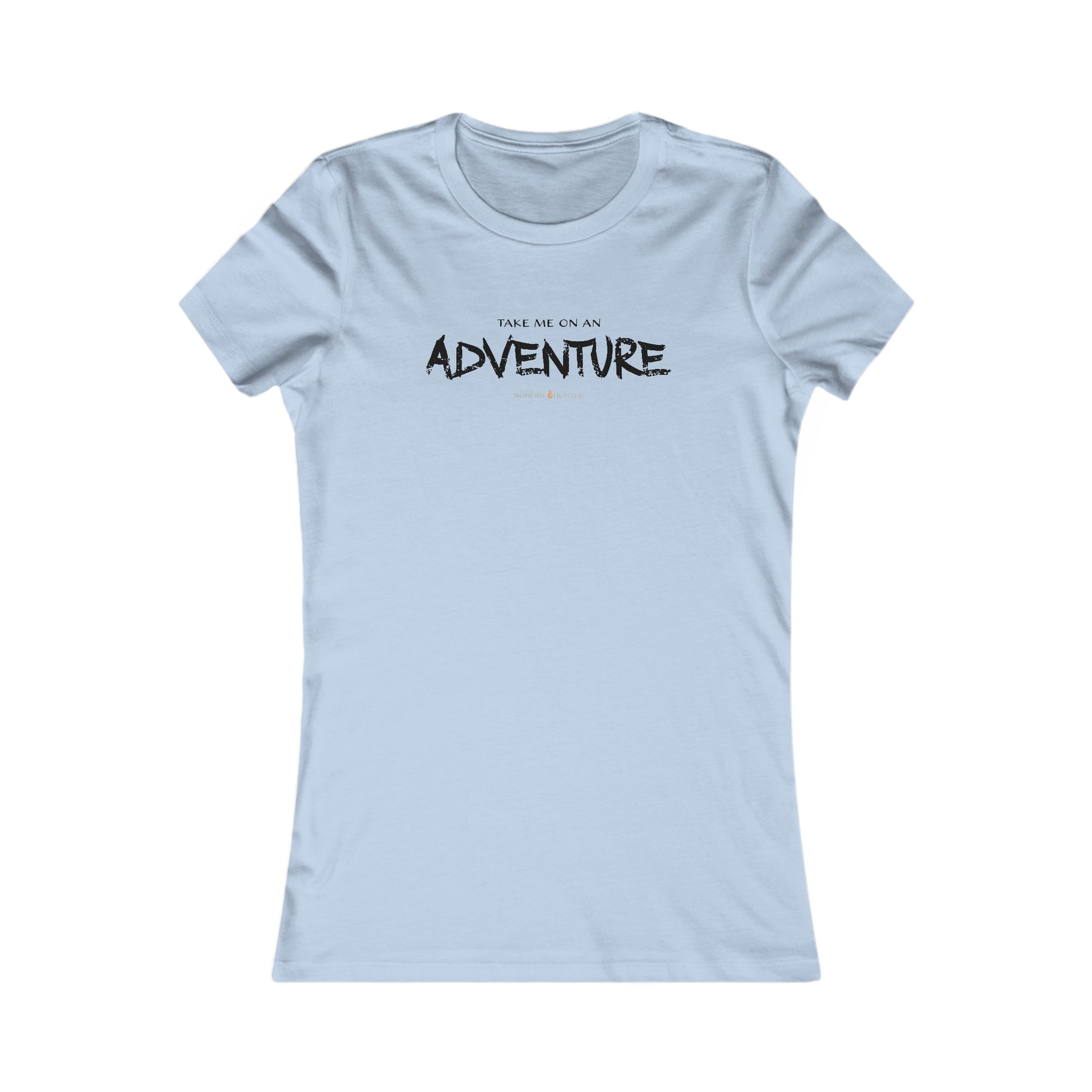 Women's Favorite Tee - Bonfire Hustle